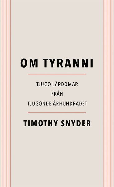 Cover for Timothy Snyder · Om tyranni : tjugo lärdomar från det tjugonde århundradet (ePUB) (2017)