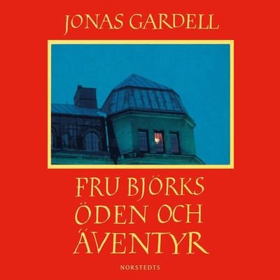Cover for Jonas Gardell · Fru Björks öden och äventyr (Hörbuch (MP3)) (2019)