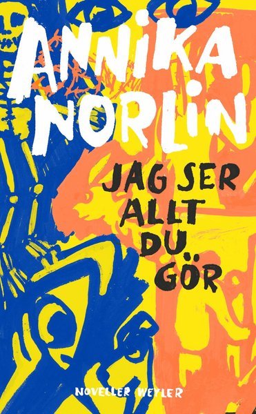 Cover for Annika Norlin · Jag ser allt du gör (Paperback Book) (2021)