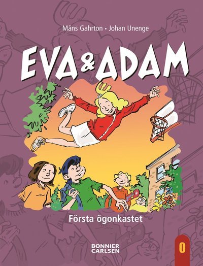 Eva & Adam: Första ögonkastet - Måns Gahrton - Books - Bonnier Carlsen - 9789163854163 - July 2, 2007