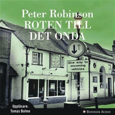 Alan Banks: Roten till det onda - Peter Robinson - Audio Book - Bonnier Audio - 9789173486163 - February 2, 2012