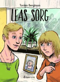 Cover for Torsten Bengtsson · Böckerna om Lea: Leas sorg (Bound Book) (2017)