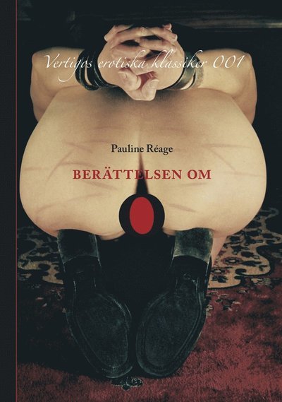 Cover for Pauline Réage · Vertigos erotiska klassiker: Berättelsen om O (ePUB) (2013)