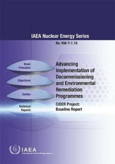 Cover for Iaea · Advancing Implementation of Decommissioning and Environmental Remediation Programmes: CIDER Project: Baseline Report - IAEA Nuclear Energy Series (Pocketbok) (2016)