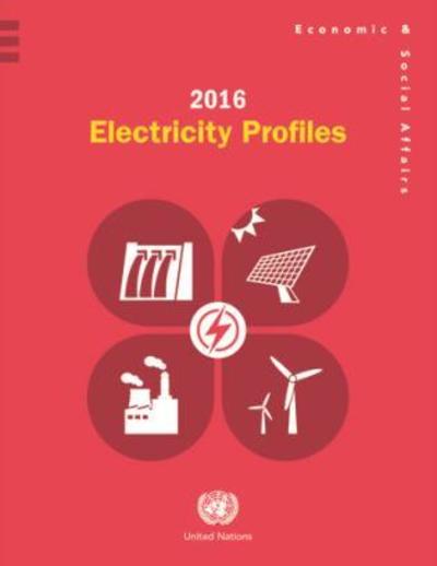 Cover for United Nations: Department of Economic and Social Affairs: Statistics Division · 2016 electricity profiles (Paperback Book) (2019)