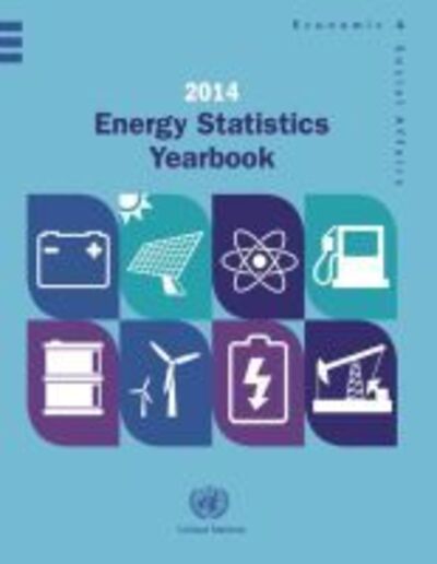 Cover for United Nations: Department of Economic and Social Affairs: Statistics Division · Energy statistics yearbook 2014 (Paperback Book) (2017)