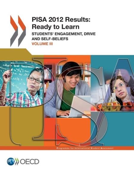 Cover for Oecd Organisation for Economic Co-operation and Development · Pisa Pisa 2012 Results: Ready to Learn (Volume Iii): Students' Engagement, Drive and Self-beliefs (Paperback Book) (2014)
