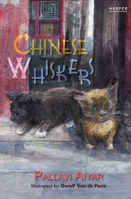 Cover for Pallavi Aiyar · The Chinese Whiskers (Hardcover Book) (2010)