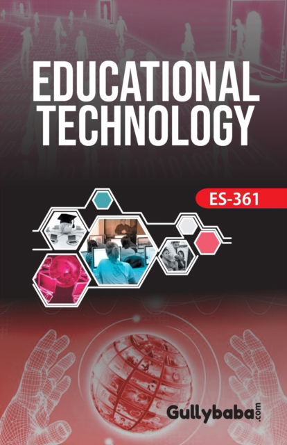 ES-361 Educational Technology - Gph Panel of Experts - Books - Gullybaba Publishing House Pvt. Ltd - 9789381638163 - April 25, 2008