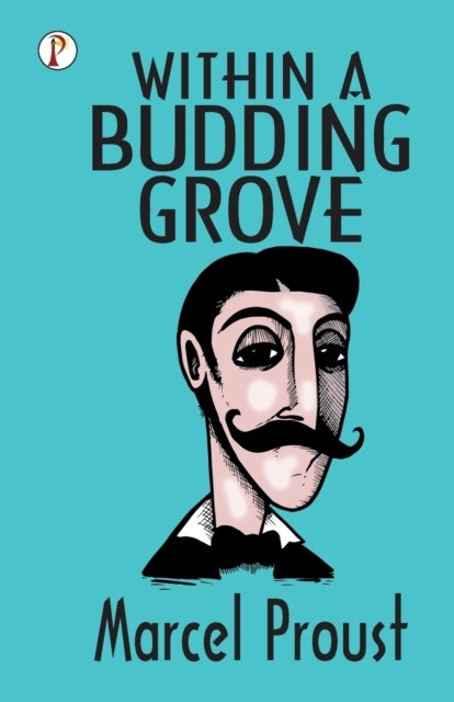 Cover for Marcel Proust · Within A Budding Grove (Paperback Bog) (2020)