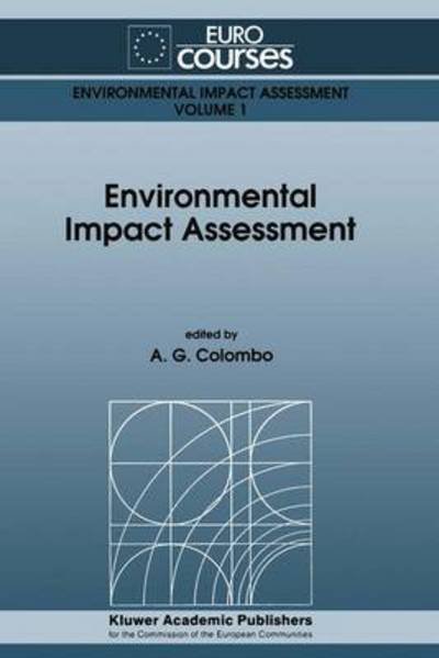 A G Colombo · Environmental Impact Assessment - Eurocourses: Environmental Impact Assessment (Taschenbuch) [Softcover reprint of the original 1st ed. 1992 edition] (2012)