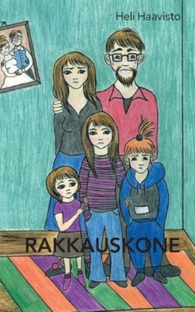 Cover for Heli Haavisto · Rakkauskone (Bog) (2023)
