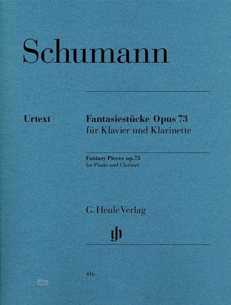 Fantasie.op73,Klar+Kl.HN416 - R. Schumann - Bøker - SCHOTT & CO - 9790201804163 - 6. april 2018