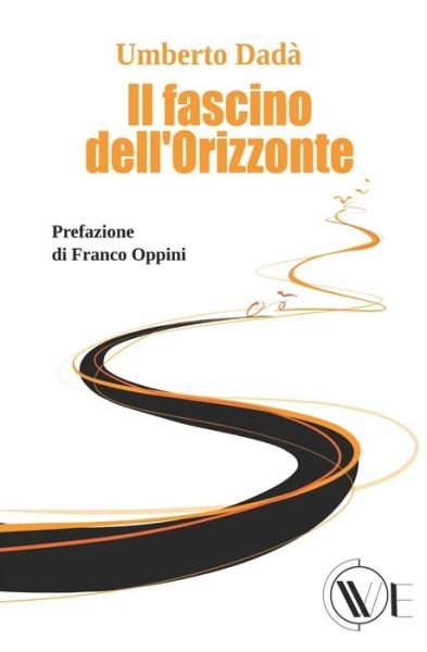 Cover for Umberto Dada · Il fascino dell'orizzonte (Paperback Bog) (2020)