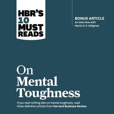Cover for Warren G Bennis · Hbr's 10 Must Reads on Mental Toughness (CD) (2019)