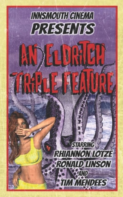 Cover for Rhiannon Lotze · Innsmouth Cinema: An Eldritch Triple Feature (Paperback Book) (2022)