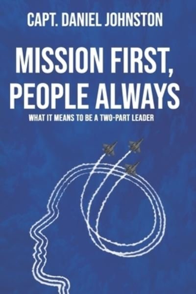 Cover for Daniel Johnston · Mission First, People Always (Paperback Book) (2021)