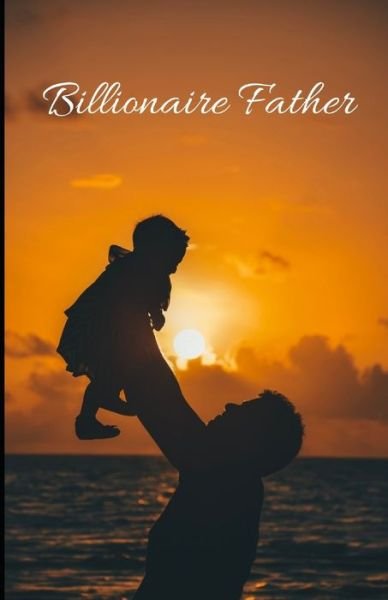 Cover for Mazhar Ali · Billionaire Father (Paperback Book) (2021)
