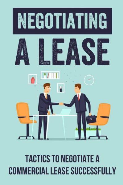 Cover for Lawerence Castelluccio · Negotiating A Lease (Paperback Book) (2021)