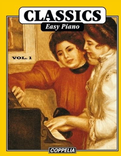 Classics Easy Piano vol. 1 - John L Philip - Livros - Independently Published - 9798567175163 - 18 de novembro de 2020
