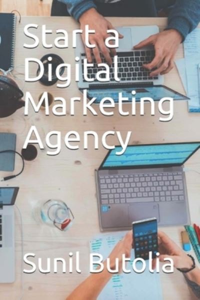 Cover for Atul Raghav · Start a Digital Marketing Agency (Paperback Book) (2020)