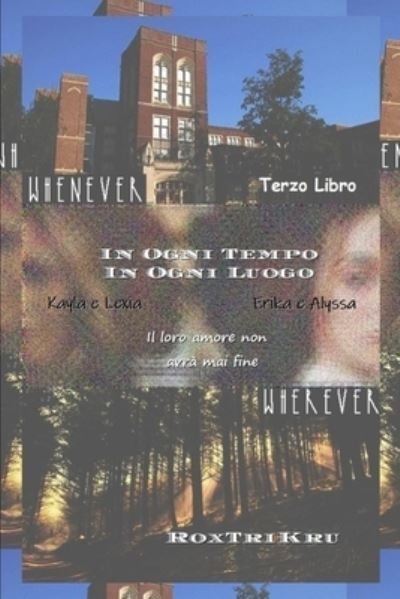 Cover for Rox Trikru · Whenever, Wherever: Terzo Libro - Whenever, Wherever (Pocketbok) (2020)