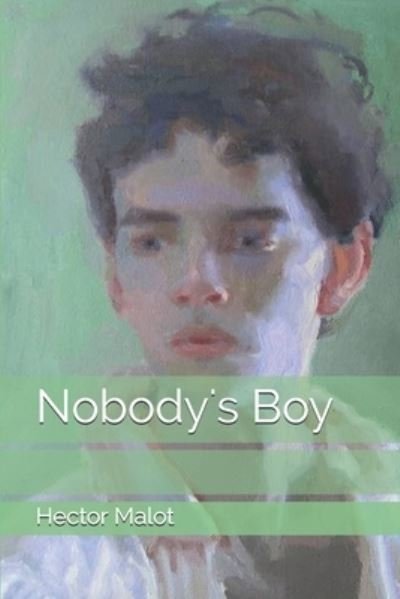 Nobody's Boy - Hector Malot - Bücher - Independently Published - 9798679058163 - 19. Oktober 2020