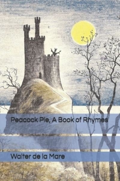 Cover for Walter De La Mare · Peacock Pie, A Book of Rhymes (Pocketbok) (2020)