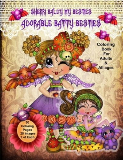 Sherri Baldy My Besties Adorable Batty Besties Coloring Book - Sherri Ann Baldy - Böcker - Independently Published - 9798683710163 - 7 september 2020