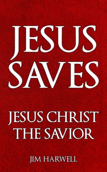 Cover for Jim Harwell · Jesus Saves (Paperback Book) (2021)