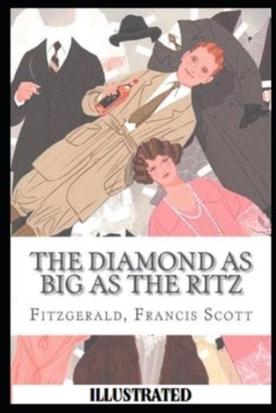 Cover for Francis Scott Fitzgerald · The Diamond as Big as the Ritz Illustrated (Paperback Book) (2021)