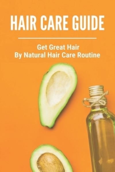 Cover for Celena Montalvo · Hair Care Guide (Paperback Bog) (2021)