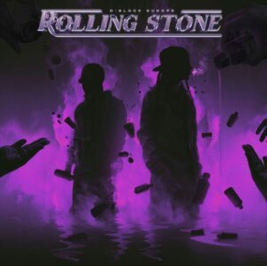 Rolling Stone - D-block Europe - Music - D-BLOCK EUROPE - 0044003390164 - January 12, 2024