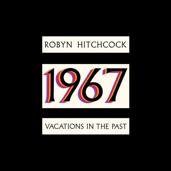 Cover for Robyn Hitchcock · 1967: Vacations in the Past (LP) (2024)