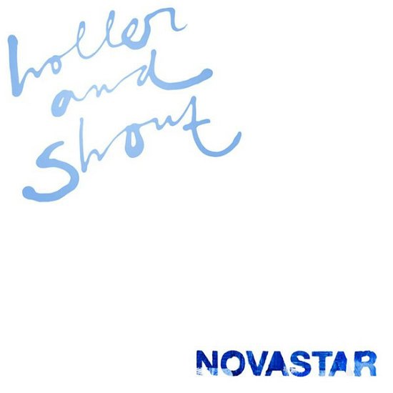 Cover for Novastar · Holler And Shout (LP) (2021)