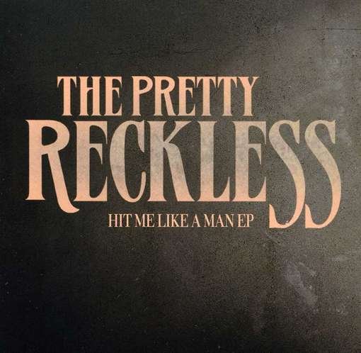 Cover for The Pretty Reckless · Hit Me Like a Man EP (CD) [EP edition] (2012)