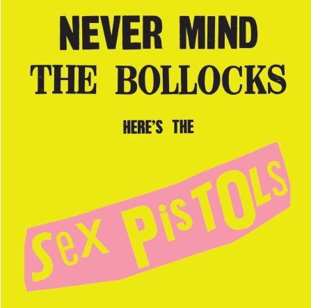Never Mind the Bollocks - Sex Pistols - Musik - Pop Strategic Marketing - 0602537088164 - 24. September 2012