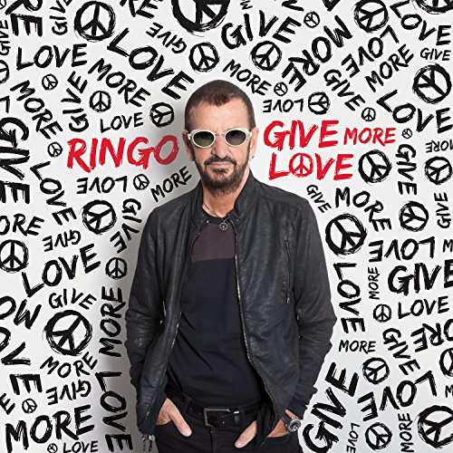 Give More Love - Ringo Starr - Musik - UNIVERSAL - 0602557804164 - 15 september 2017