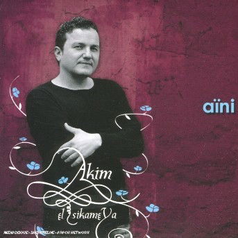 Cover for Akim El Sikameya · Aini (CD) (2017)