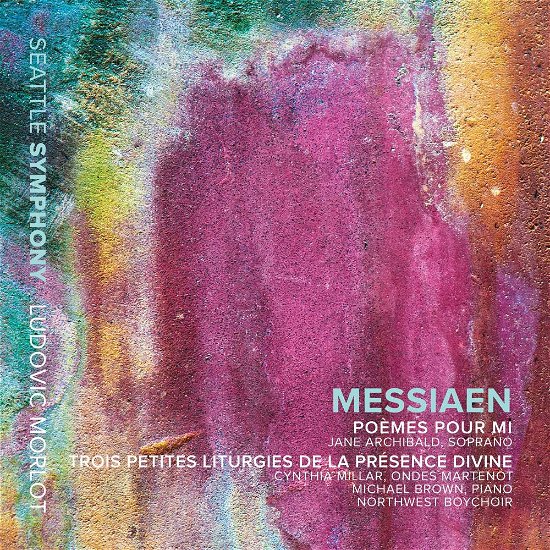 Seattle Symphony · Messiaen / Poemes Pour Mi (CD) (2017)