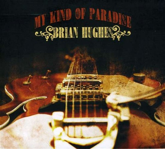 Cover for Brian Hughes · My Kind of Paradise (CD) (2010)