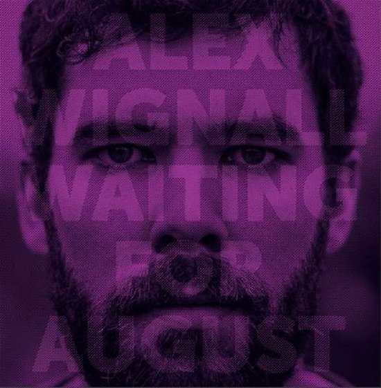 Wignal, Alex / Roberts, Joshua / Nendza, André · Waiting for August (LP) (2018)