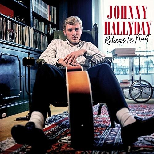 Retiens La Nuit - Johnny Hallyday - Música - WAGRAM - 3596973649164 - 25 de maio de 2022
