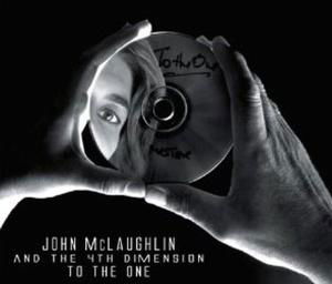 To The One - John Mclaughlin - Muziek - ALOG - 3700501306164 - 19 april 2010