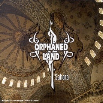 Sahara - Orphaned Land - Musikk - Holy - 3760054220164 - 4. juni 2010
