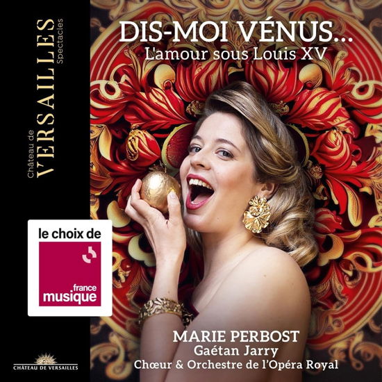 Cover for Marie Perbost / Gaetan Jarry / Choeur &amp; Orchestre De Lopera Royal · Dis-Moi Venus... LAmour Sous Louis Xv (CD) (2023)