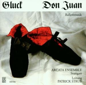 Cover for Gluck / Arcata Ens · Don Juan (Ballett Music) (CD) (2012)
