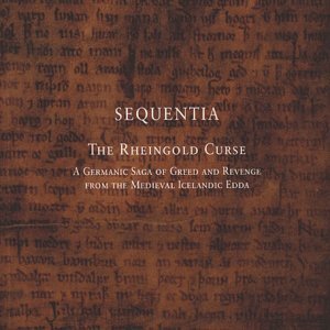 The Rheingold Curse - Sequentia - Musik - RAUMKLANG - 4035566200164 - 2. december 2002