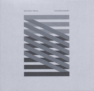 Cover for Michael Price · Entanglement (CD) (2015)