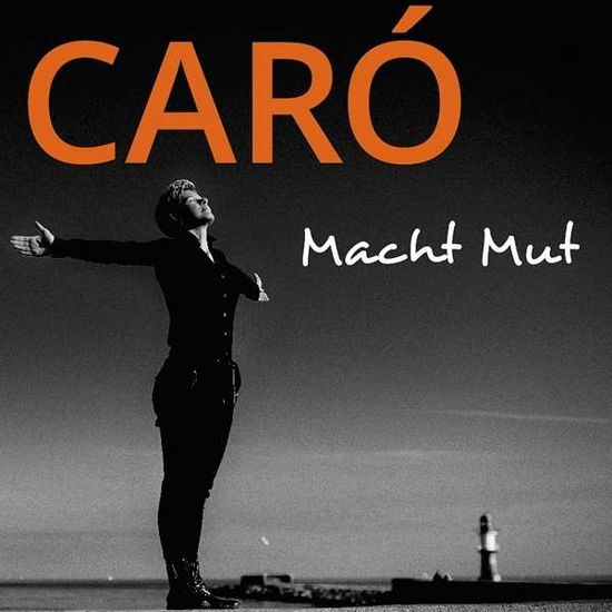 Cover for Caró · Macht Mut (SCD)